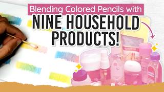 How to Blend Colored Pencils with Ordinary Household Products [upl. by Atinihc3]