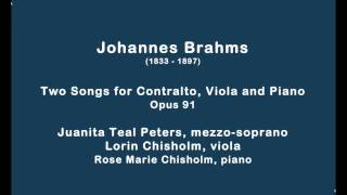 Brahms Two Songs for Contralto Viola and Piano Op 91 [upl. by Capon]