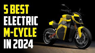 Top 5 New Electric Motorcycles 2024  Best EMotorcycle 2024 [upl. by Diahann]