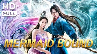 【ENG SUB】Mermaid Bound  FantasyRomance  Chinese Online Movie Channel [upl. by Newcomb]