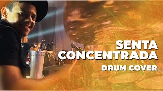 SENTA CONCENTRADA  ESTILOSO BATERA  DRUMCOVER [upl. by Coussoule]