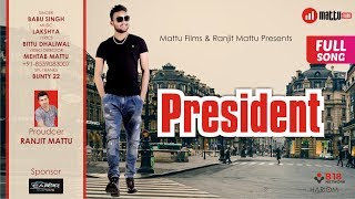 President  Full HD Video  Babu Singh  Lakshya  Music 7X  New Punjabi Song 2018 [upl. by Ddot]