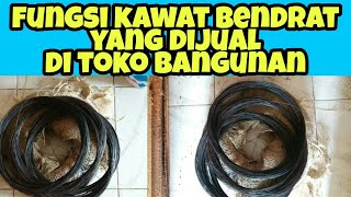 Fungsi kawat bendrat yang dijual di toko bangunan [upl. by Ledeen38]