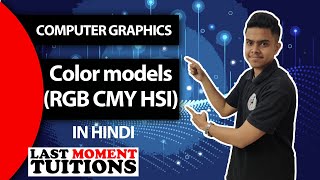 Color models RGB CMY HSI  Computer Graphics Lectures in Hindi [upl. by Simpkins]