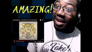 Smiling after hearing Lynyrd Skynyrd  The Ballad Of Curtis Loew Reaction [upl. by Enyrb953]