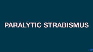 Strabismus and Pediatric Session 15 Paralytic Strabismus [upl. by Joli]