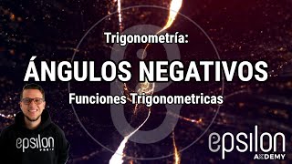 🐘 ÁNGULOS NEGATIVOS en Funciones Trigonométricas 💥MEJOR EXPLICACIÓN 💥 Trigonometría [upl. by Melanie234]