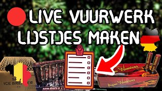 🔴Live VUURWERK LIJSTJES Maken  WINKELS Checken [upl. by Burhans82]