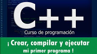 Curso programación C Crear compilar y ejecutar mi primer programa [upl. by Thackeray]