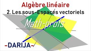 Les SousEspaces vectoriels AlgèbreLinéaire [upl. by Liris]