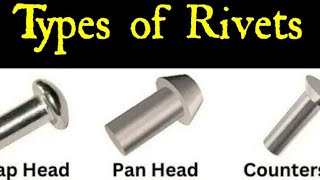 Types Of Rivets [upl. by Rodnas514]