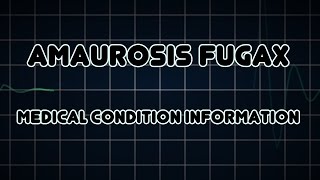 Amaurosis fugax Medical Condition [upl. by Marala]