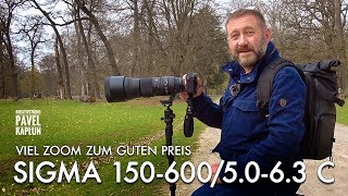 Viel Zoom zum guten Preis Sigma 150600 Contemporary [upl. by Aleik311]