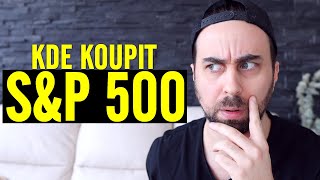 Kde nejlépe koupit SampP 500 [upl. by Prosser]