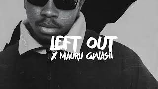 2 LEFT OUT X MAURU GWASH [upl. by Crelin]