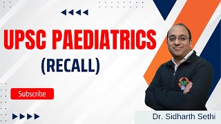 UPSC Paediatrics Recall [upl. by Clementia]