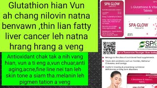 Glutathion chu engetaksa ah engtiangin nge hna a thawh [upl. by Tait]