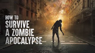 How to Survive a Zombie Apocalypse [upl. by Rebmetpes]