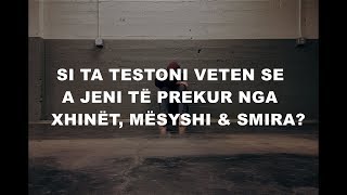 Si ta testoni vetën se a jeni të prekur nga sihri xhinët apo mësyshi [upl. by Leda847]