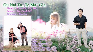 Gu Nai Tuˬ Te Maˇ Ga  Caˬ Caˬ Daꞈ 2023 Lahu Love Song Offical MV [upl. by Nosaj]