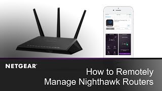 How to Remotely Manage Your Router Using the Nighthawk App  NETGEAR [upl. by Verge]