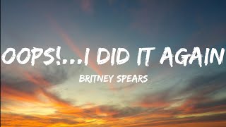 Britney SpearsOopsI Did It Again Lyrics Video [upl. by Mercola377]