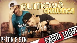 RUMOVÁ CHALLENGE by PeŤan amp STN [upl. by Nichy]