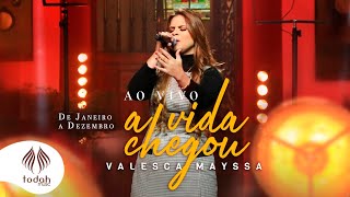 Valesca Mayssa  A Vida Chegou Clipe Ao Vivo  De Janeiro a Dezembro [upl. by Ahkos]