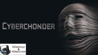 Cyberchonder  Hörspiel [upl. by Modestine]