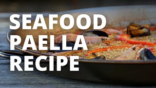 How To Make Seafood Paella  Recipe for Paella [upl. by Nimra130]