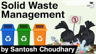 Solid Waste Management  Types Methods Challenges amp Solutions for Solid Waste Management UPSC [upl. by Moria]