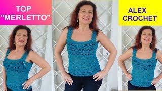 TOP CANOTTA quotMERLETTOquot UNCINETTO tutorial facile tutte le taglie Alex Crochet [upl. by Orrocos159]