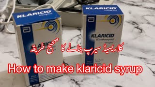 Klarcid Syrup bnany ka sahi tareeqa  How to make klaricid syrup  Dr Amna [upl. by Ellennad]