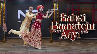 Sabki Baratein Aayi  Wedding Dance Video  Bollywood Dance Choreography [upl. by Carpio]