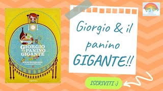 GIORGIO E IL PANINO GIGANTELibri per bambini letti ad alta voceStorie della buonanotte per bambini [upl. by Sille300]