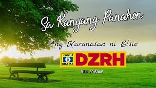 Sa Kanyang Panahon  Ang Karanasan ni Elsie Full Episode6844 [upl. by Harned]