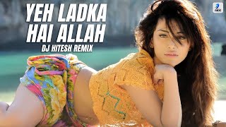 Yeh Ladka Hai Allah Remix  DJ Hitesh  K3G  Shah Rukh Khan  Kajol  Udit Narayan  Alka Yagnik [upl. by Tada591]