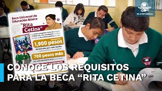 ¿Cómo y cuándo comienza el registro para la Beca universal “Rita Cetina” [upl. by Gnol]