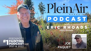 Plein Air Podcast 257 Joe Paquet on Artistic Choices and More [upl. by Kemp]