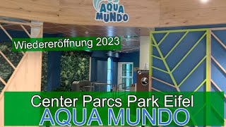 Aqua Mundo des Center Parcs Park Eifel  nach der Wiedereröffnung 2023 [upl. by Danny887]