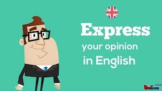 How to Give Your Opinion in English [upl. by Publus]