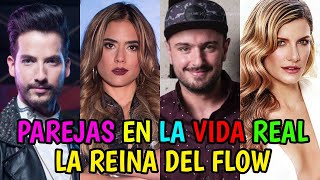 Parejas en la Vida Real de LA REINA DEL FLOW [upl. by Neema753]