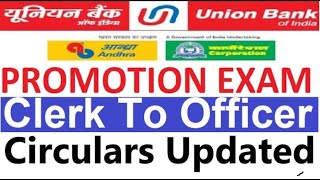 UBI Union Bank Of India Promotion Exam Clerk To Officer Circulars Updation [upl. by Ahsuat]