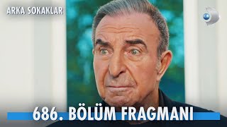 Arka Sokaklar 686 Bölüm Fragmanı kanald [upl. by Arracat414]