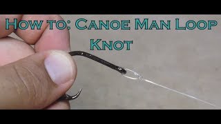 Canoe Man Loop Knot [upl. by Henka]