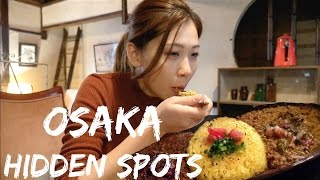 Osaka Hidden Spots Local Osaka Restaurants And Cafes [upl. by Airlee]