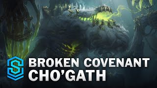 Broken Covenant Chogath Skin Spotlight  League of Legends [upl. by Mundy]