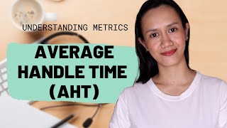 CALL CENTER 101 Average Handle Time AHT Tips and Best Practices [upl. by Kamilah]