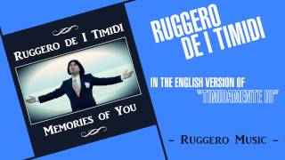 Ruggero de I Timidi  Memories of You [upl. by Ramraj533]