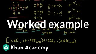 Worked example Using bond enthalpies to calculate enthalpy of reaction  Khan Academy [upl. by Earased]